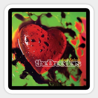 THE BREEDERS- LAST SPALSH Sticker